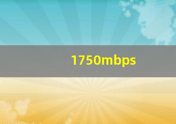 1750mbps