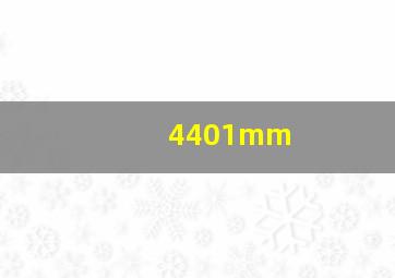 4401mm