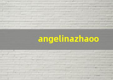 angelinazhaoo