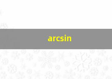 arcsin