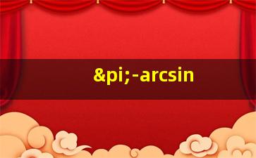 π-arcsin